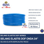 Selang Air Dof ONDA Elastis 3/4 inch Taman Cuci Mobil Hose 1 Roll 50 Meter