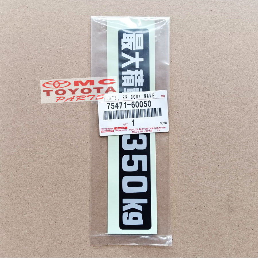 Sticker Stiker 350kg Belakang Land Cruiser Hardtop FJ40 BJ40 VX80 VX100 LC80 HDJ80 Label Max Load Maximum Maksimum 350 kg 75471-60050 Original Toyota Landcruiser VXR HDJ VX 80 VX 100 Ori